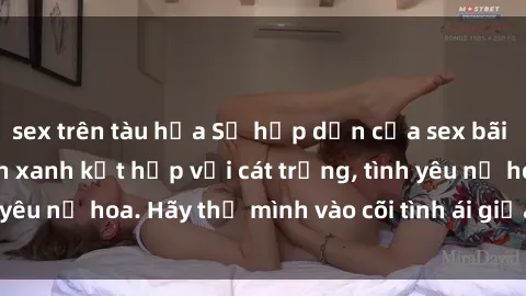 sex trên tàu hỏa Sự hấp dẫn của sex bãi biển: Khi sóng biển xanh kết hợp với cát trắng, tình yêu nở hoa. Hãy thả mình vào cõi tình ái giữa sóng biển!