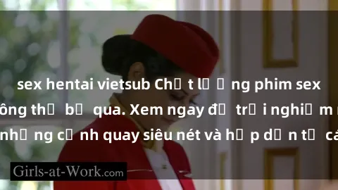 sex hentai vietsub Chất lượng phim sex jav hd đỉnh cao không thể bỏ qua. Xem ngay để trải nghiệm những cảnh quay siêu nét và hấp dẫn từ các diễn viên nổi tiếng.