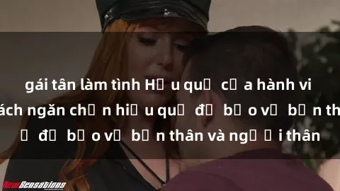 gái tân làm tình Hậu quả của hành vi bạo dâm sex và cách ngăn chặn hiệu quả để bảo vệ bản thân và người thân